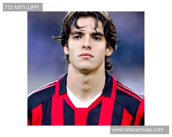 卡卡足球明星穿几号球衣的背后故事与传奇经历揭秘